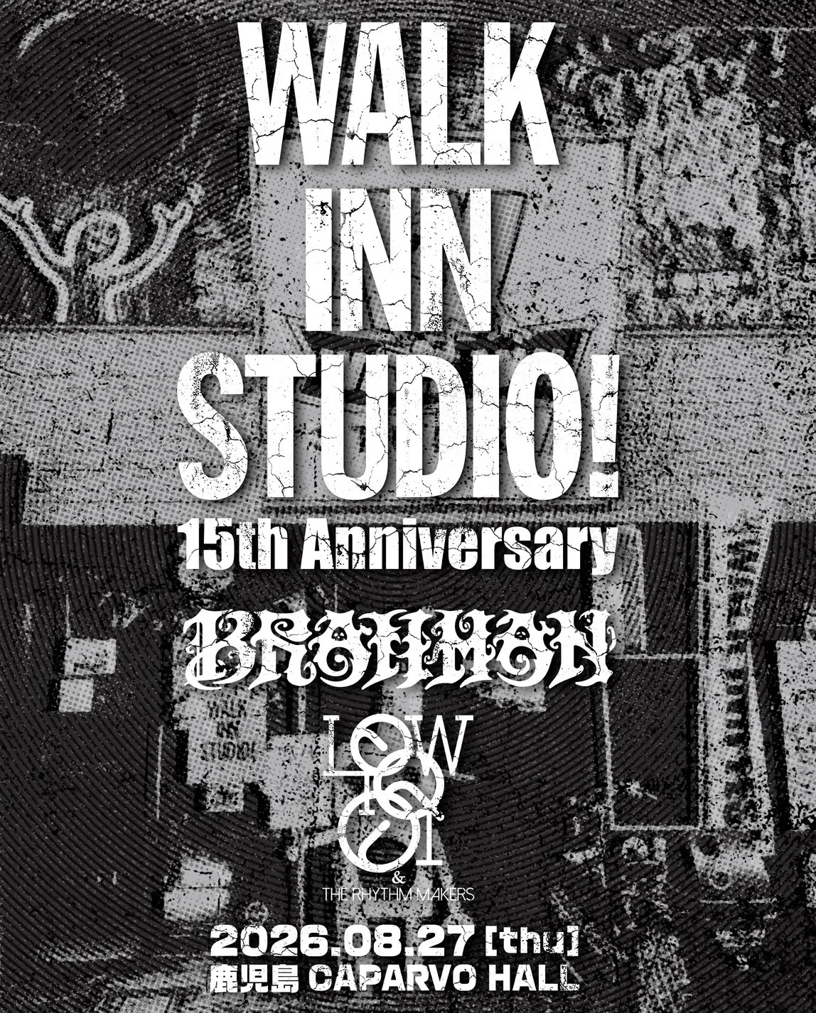 鹿児島・WALK INN STUDIO!が15周年、BRAHMAN、LOW IQ 01&THE RHYTHM MAKERSがツーマンライブ